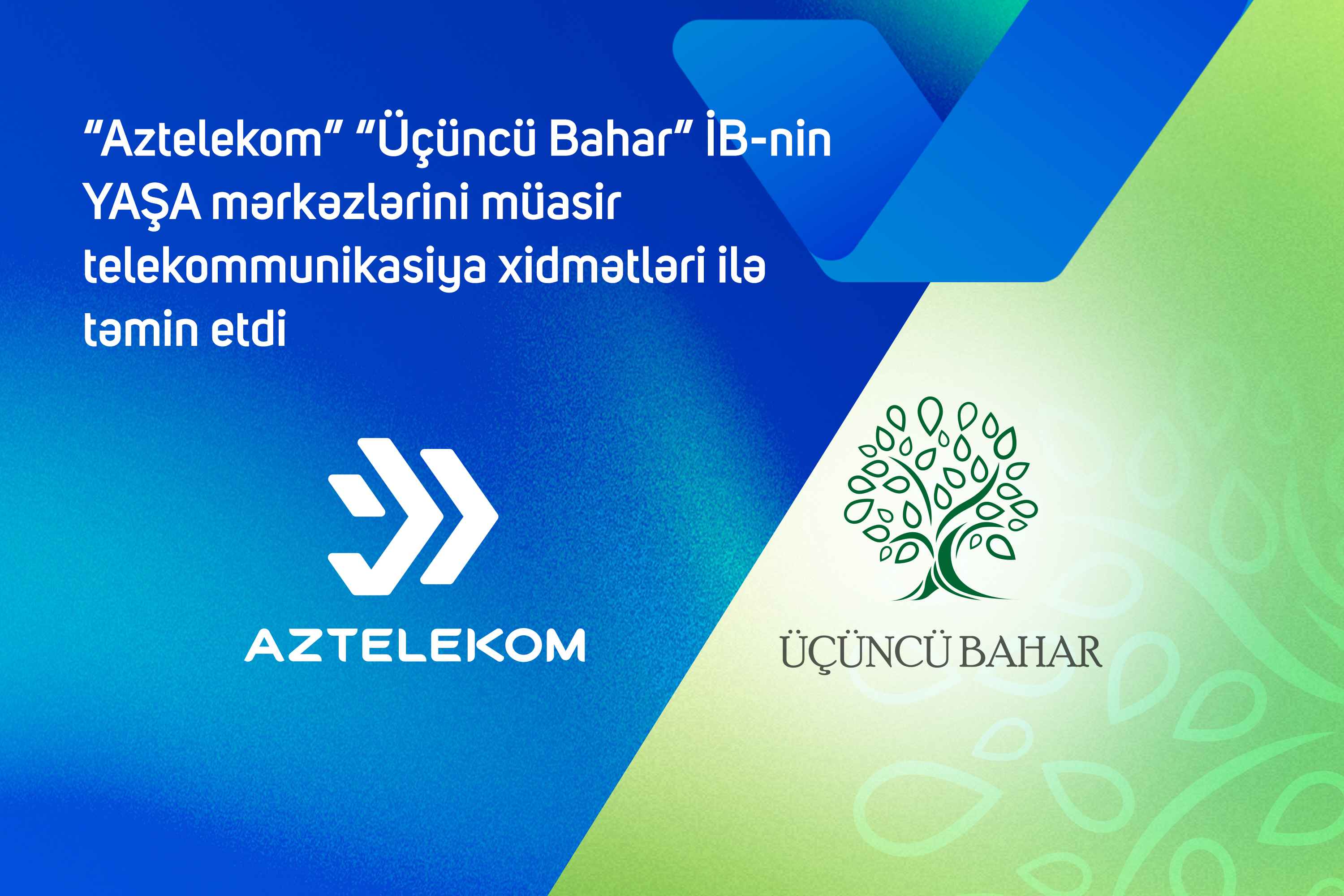 “Aztelekom” “Üçüncü Bahar” İB-nin YAŞA mərkəzlərini müasir telekommunikasiya xidmətləri ilə təmin edib